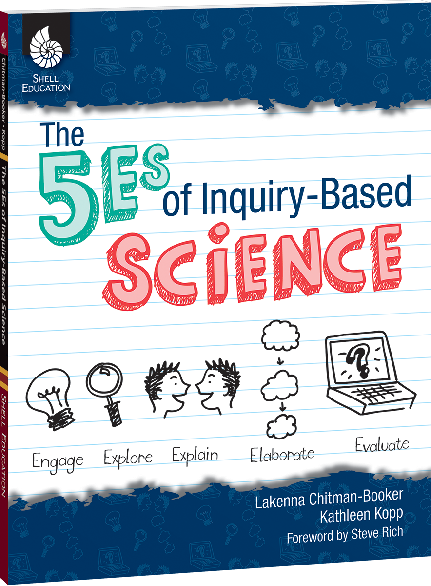 The 5Es of Inquiry-Based Science