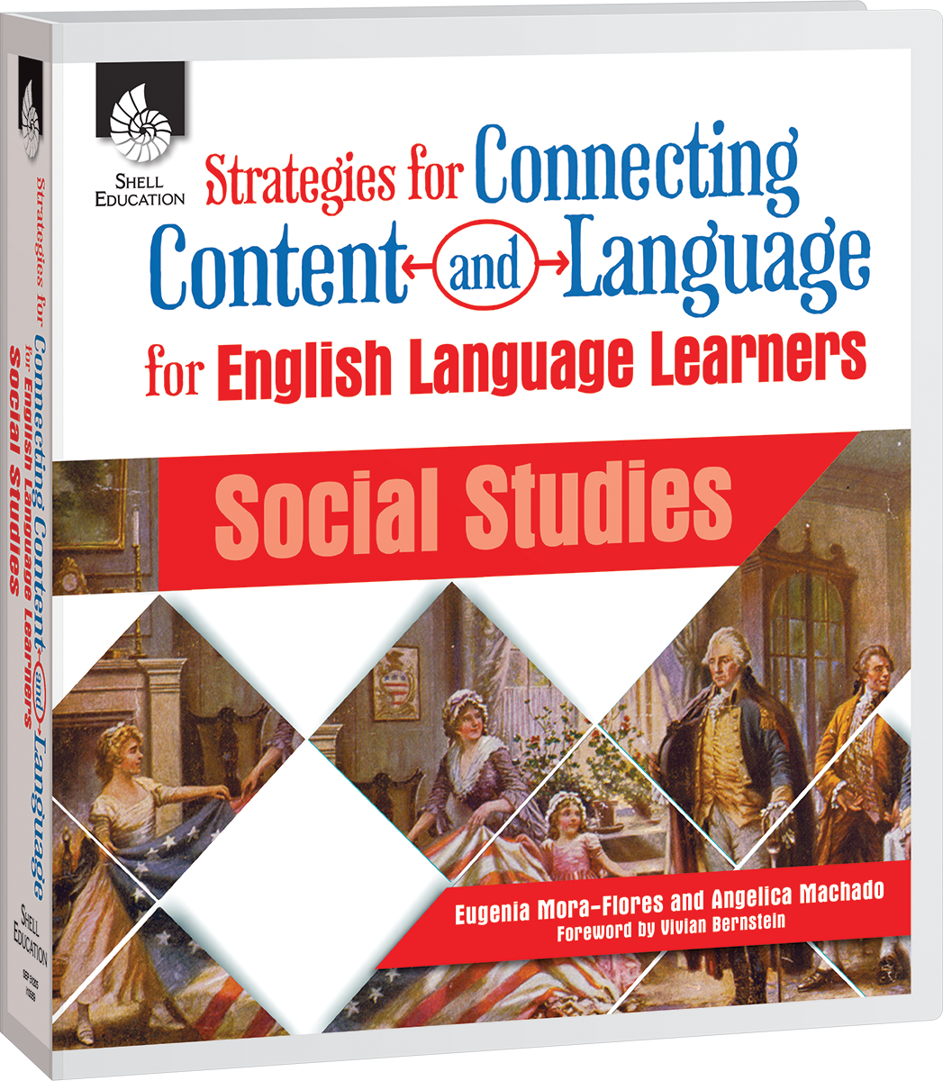 Strategies for Connecting Content and Language for ELLs in Social Studies
