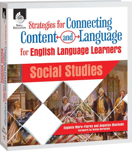 Strategies for Connecting Content and Language for ELLs in Social Studies