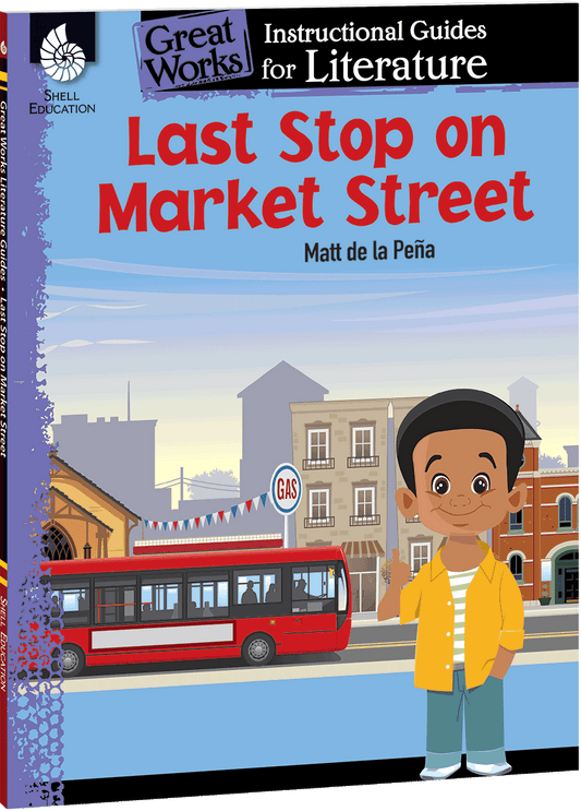 Last Stop on Market Street: An Instructional Guide for Literature