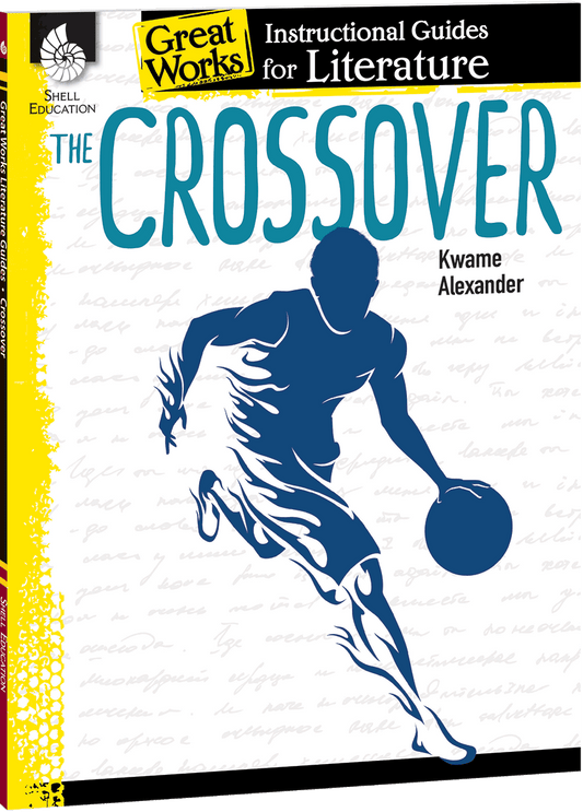 The Crossover: An Instructional Guide for Literature
