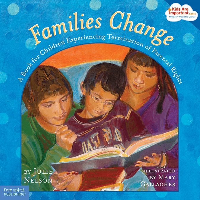 Families Change: A Book for Children Experiencing Termination of Parental Rights ebook
