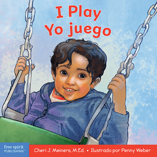 I Play / Yo juego: A book about discovery and cooperation/Un libro sobre descubrimiento y cooperación