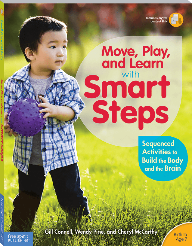 Move, Play, and Learn with Smart Steps: Sequenced Activities to Build the Body and the Brain (Birth to Age 7) ebook