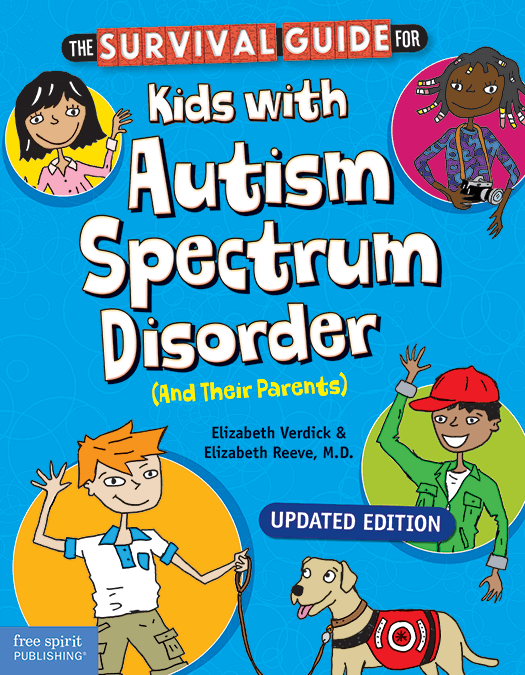 The Survival Guide for Kids with Autism Spectrum Disorder (And Their Parents)