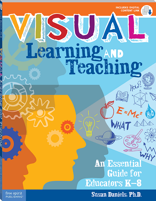 Visual Learning and Teaching: An Essential Guide for Educators K-8