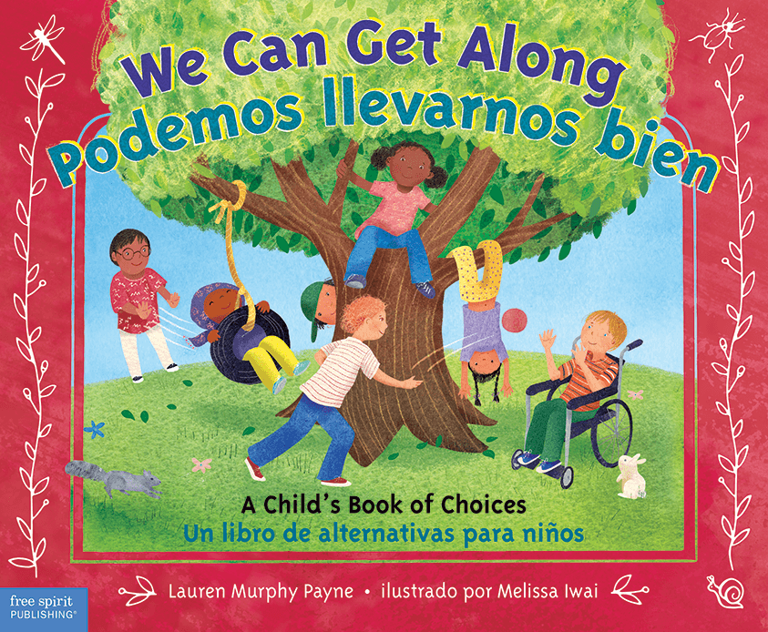 We Can Get Along / Podemos llevarnos bien: A Child's Book of Choices / Un libro de alternativas para niños ebook
