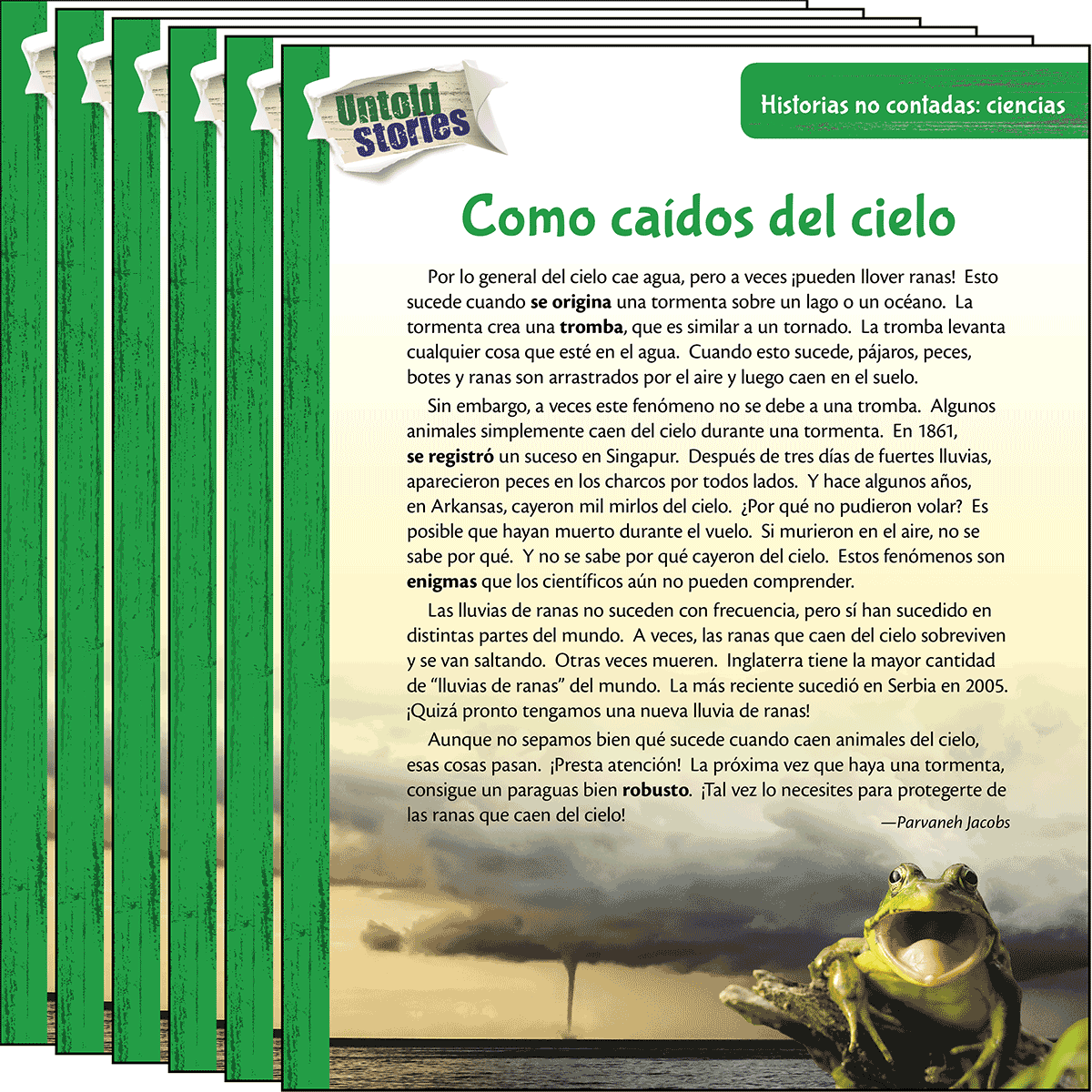 Historias no contadas: ciencias: Como caídos del cielo 6-Pack