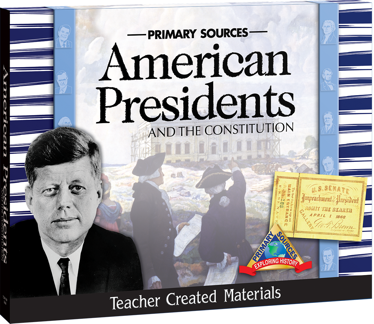 Primary Sources: American Presidents and the Constitution Kit