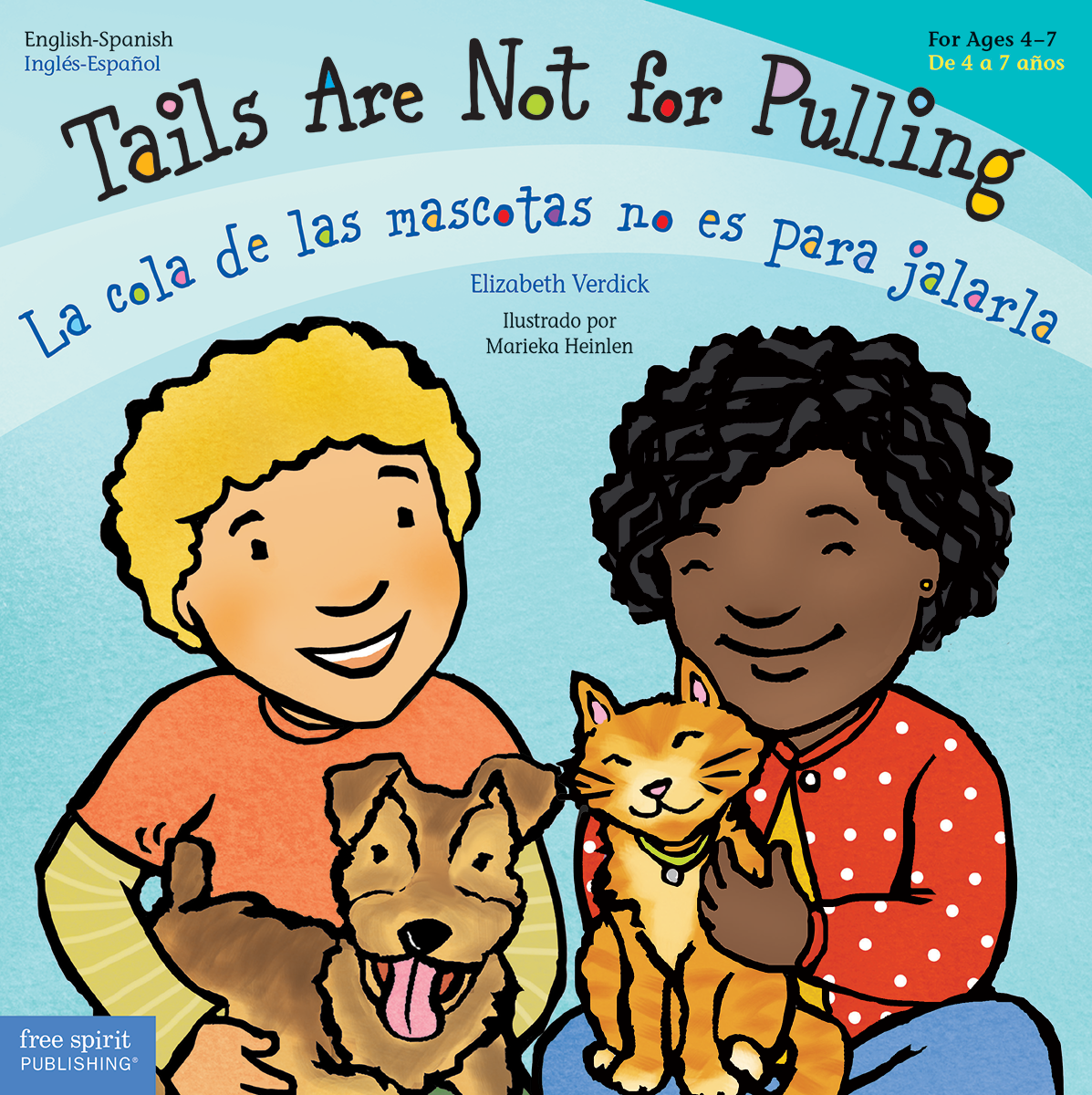Tails Are Not for Pulling / La cola de las mascotas no es para jalarla ebook