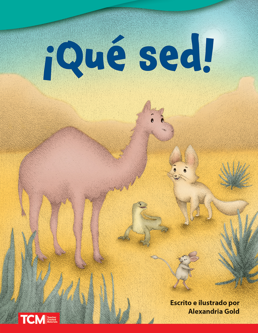¡Qué sed!