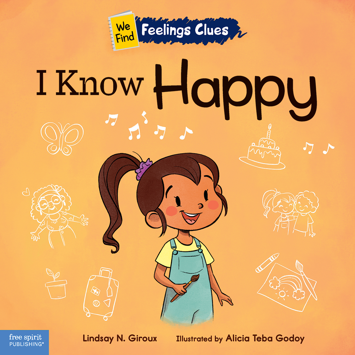 I Know Happy: A book about feeling happy, excited, and proud ebook